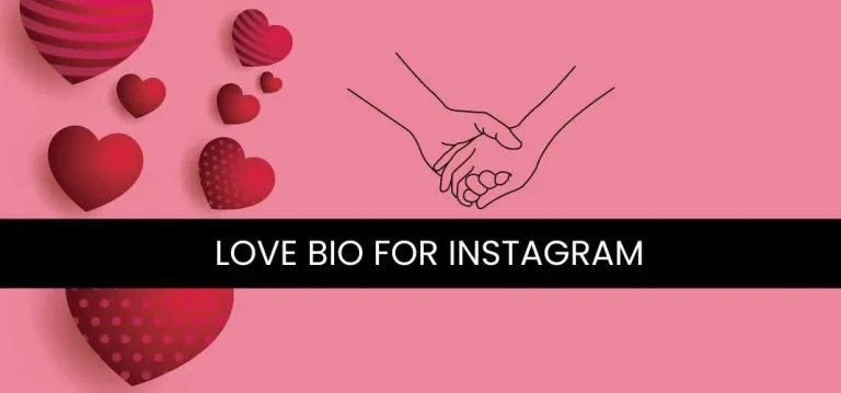 499+ Love Bio For Instagram (Self, Relationship, Couple) 2024